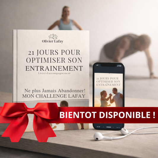 21 jours pour Optimiser son entraînement et ne plus Jamais Abandonner ! - CHALLENGE LAFAY